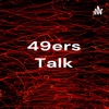 49ers Talk artwork