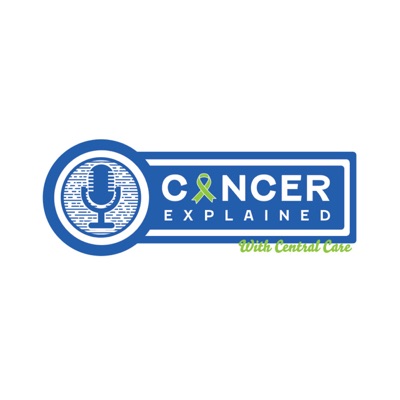 Cancer Explained with Central Care Cancer Center