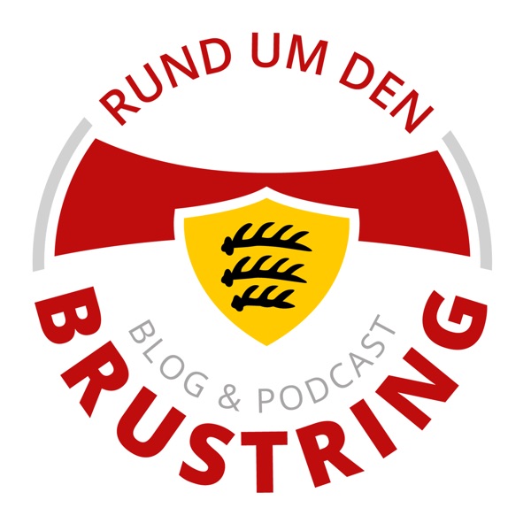Rund um den Brustring (Der Podcast rund um den VfB Stuttgart)