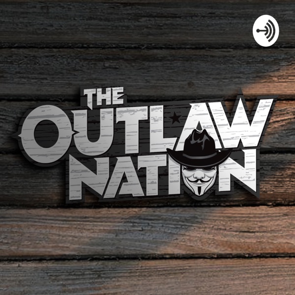 The Outlaw Nation Podcast Network Artwork