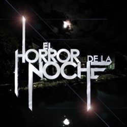 Horror De La Noche viernes 19-04-2024