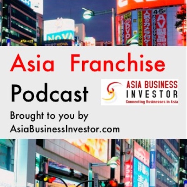 Asia Franchise Podcast Artwork