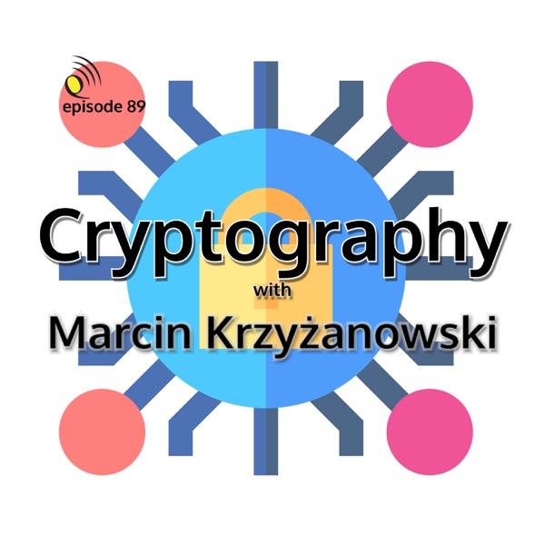 Cryptography with Marcin Krzyżanowski thumbnail