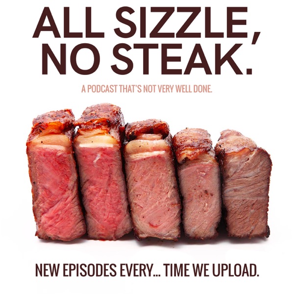 All Sizzle, No Steak Artwork