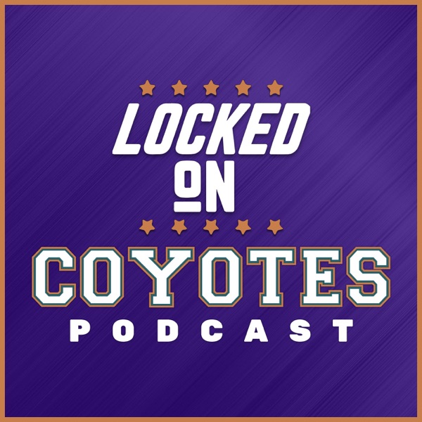 Locked On Coyotes - Daily Podcast On The Arizona Coyotes Artwork