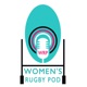 Women's Rugby Pod