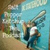 Salt Pepper Ketchup The Podcast artwork