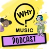 The Why Music Podcast - a podcast about music for curious kids!