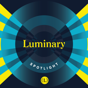 Luminary Spotlight podcast