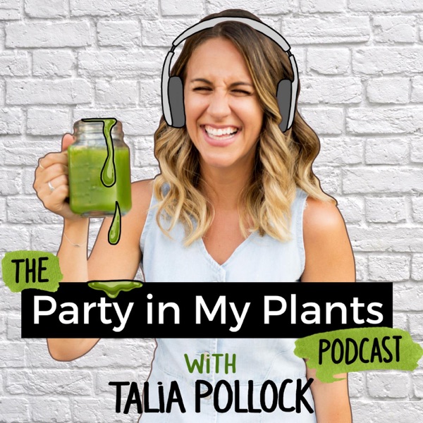 The Party in My Plants Podcast image