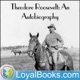 Theodore Roosevelt: An Autobiography by Theodore Roosevelt