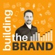 Building The Brand with James Burtt