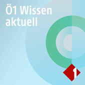 Ö1 Wissen aktuell - ORF Ö1