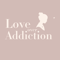 Love Over Addiction