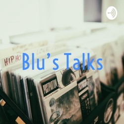 Episode 10 Blu and the Philosopher's Podcast