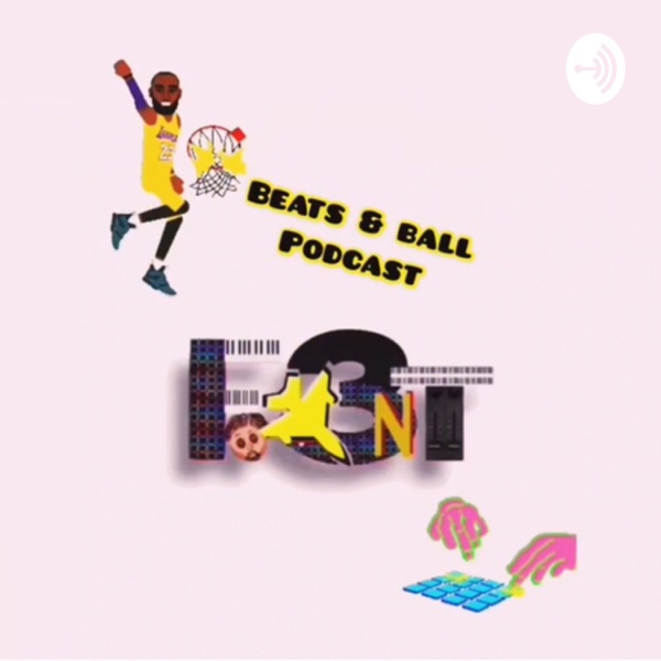 Beats & Ball podcast Artwork