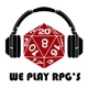 We Play RPGs