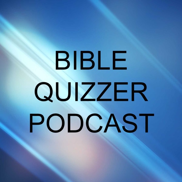 Artwork for Bible Quizzer Podcast