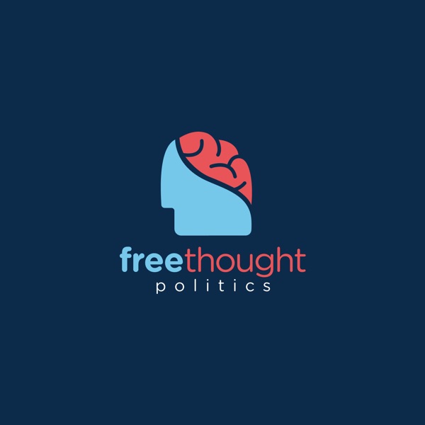 Free Thought Politics Podcast Artwork