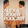 Alex & Sigges podcast