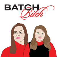 Batch Bitch podcast