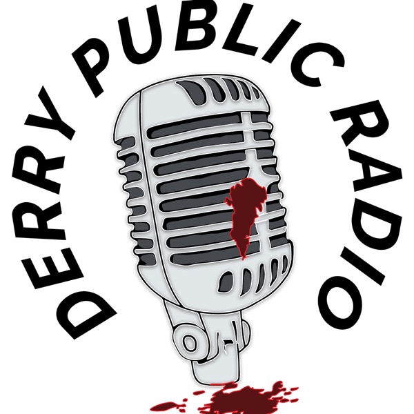 Derry Public Radio - A Stephen King Podcast Artwork