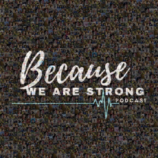 Because We Are Strong Artwork