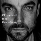Olösta mord - Dan Hörning