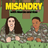 Misandry with Marcia and Rae podcast