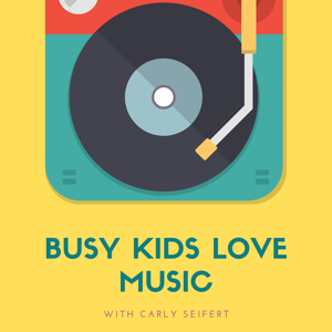Busy Kids Love Music podcast