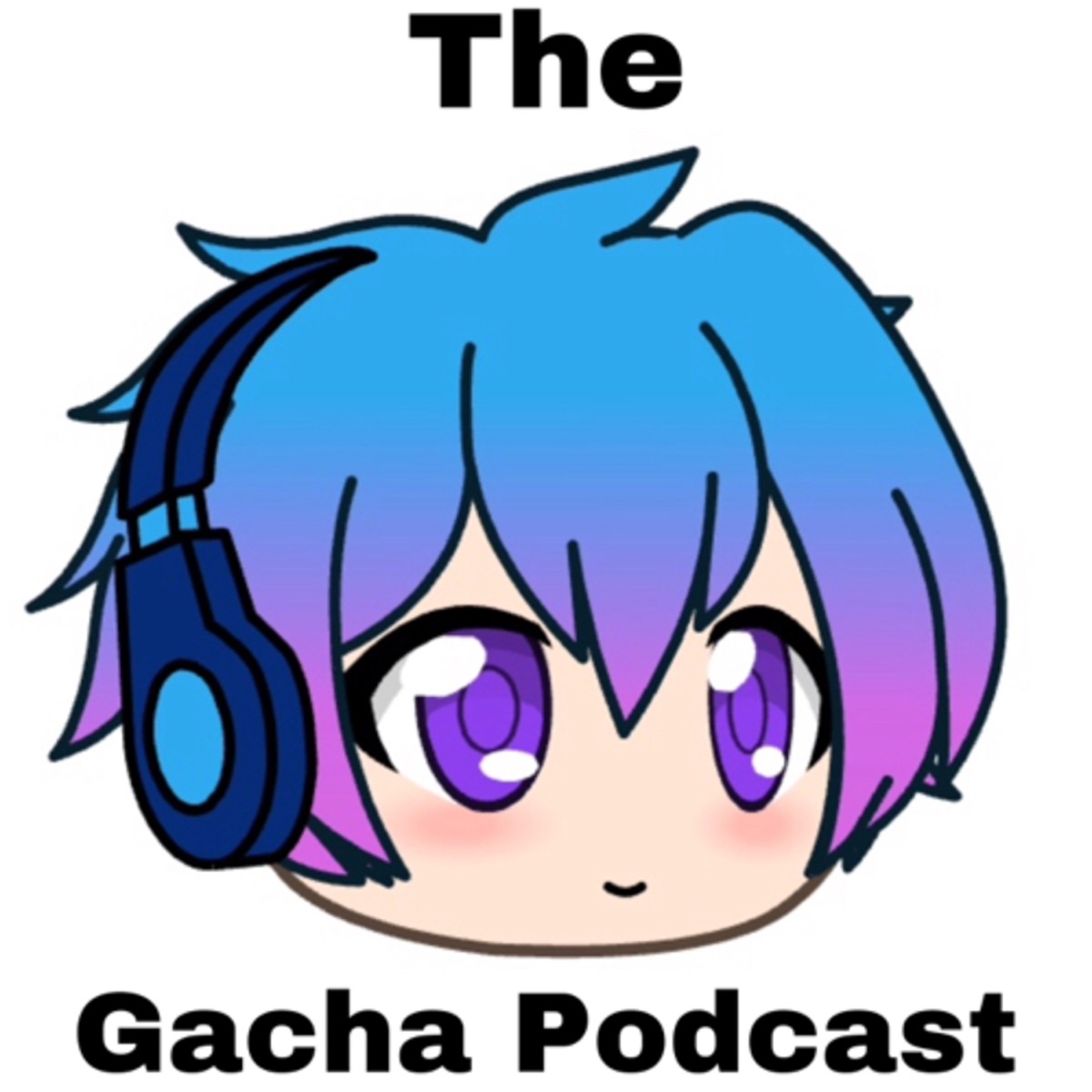 Gacha Life Procasts – Podcast – Podtail