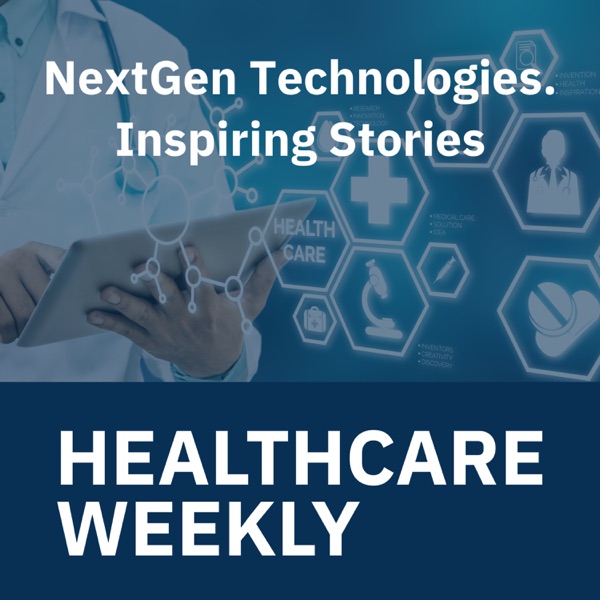 Artwork for Healthcare Weekly: At the Forefront of Healthcare Innovation