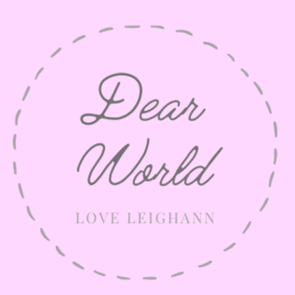 Artwork for Dear World, Love LeighAnn