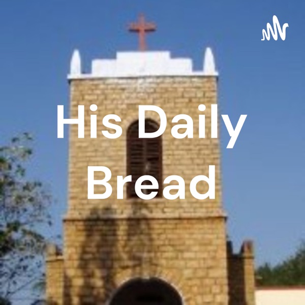 His Daily Bread Artwork