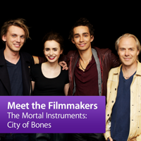 The Mortal Instruments: City of Bones: Meet The Filmmakers podcast