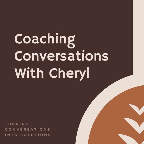 Coaching Conversations With Cheryl Artwork