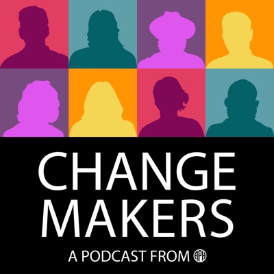 Change Makers: A Podcast from APH Change Makers: A Podcast from APH