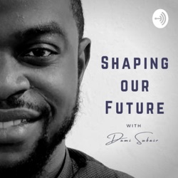 Shaping our future with Dami Subair