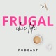 The Frugal Chic Life Podcast