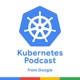 Kubernetes Podcast from Google