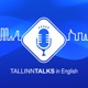 Tallinn Talks