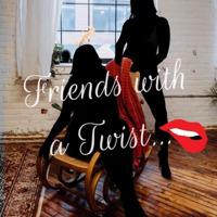 Friends With A Twist: A Swinger Podcast podcast