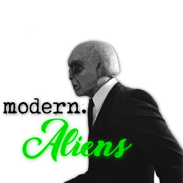 Modern Aliens Podcast