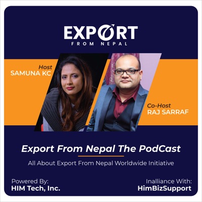 How To Export Food Items From Nepal | Export From Nepal Podcast | CEO Raj Sarraf