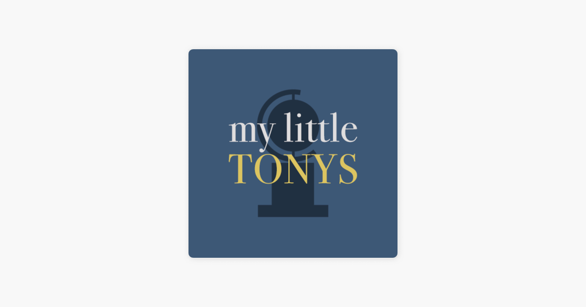 ‎My Little Tonys on Apple Podcasts