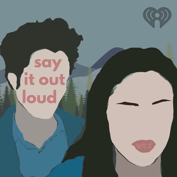 Artwork for Say It Out Loud: TwiHard Recovery Club