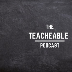 The Teachable Podcast