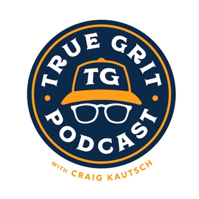 True Grit with Craig Kautsch True Grit with Craig Kautsch
