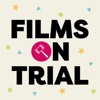 Films on Trial - Films on Trial