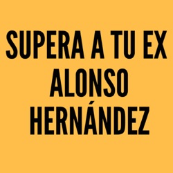 Cómo SABER si quiere algo SERIO ? | 3 FRASES para descubrirlo | Alonso  Hernández – Supera a tu ex – Podcast – Podtail